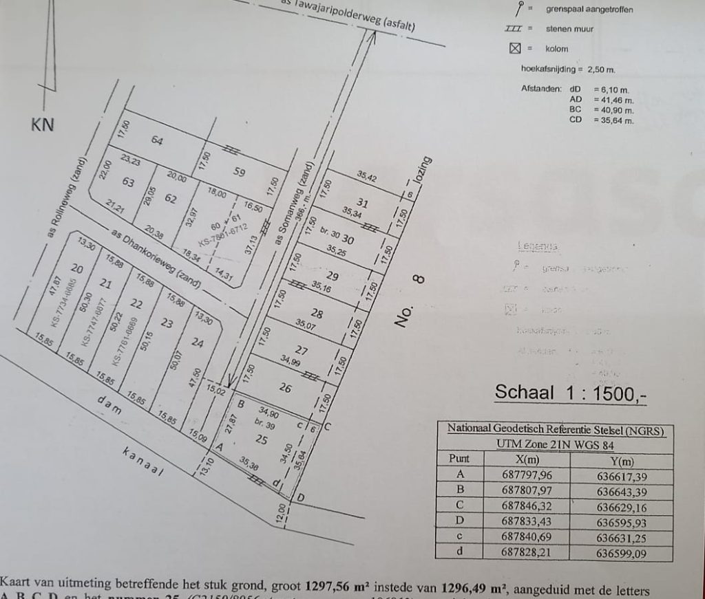 Perceel van 1297,56 m2 instede van 1296,49 m2, aangeduid met de letters ABCD en het nummer 25, Gelegen in het district Wanica, aan de Somanweg welk deel uitmaakt van Tawajariepolder Noord