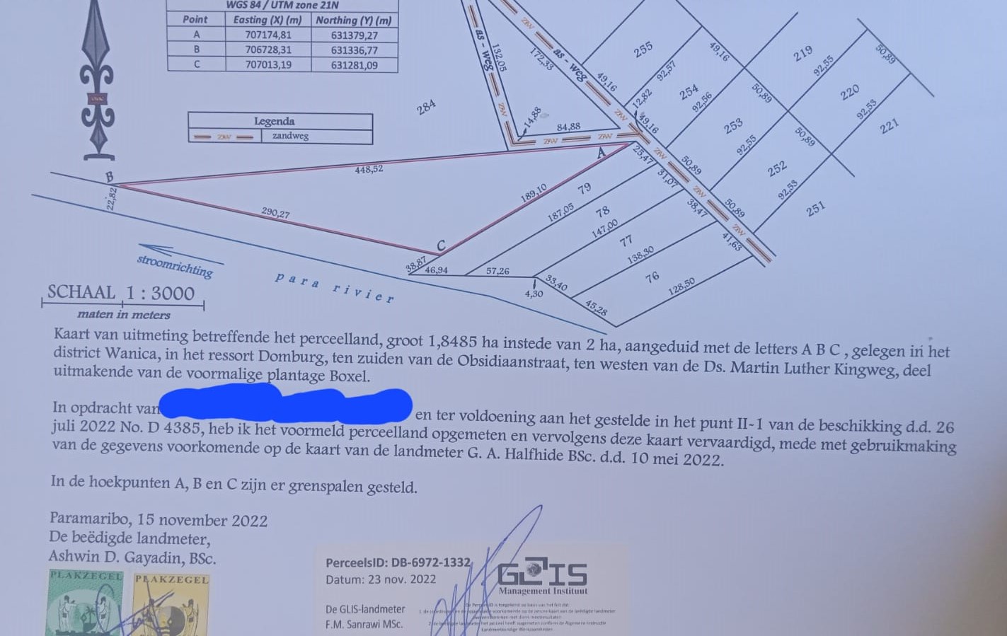 Perceel van 1,8485 ha. instede van 2 ha. , aangeduid met de letters A B C, gelegen in het district Wanica, in het ressort Domburg. Boxel.